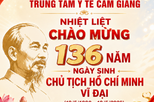 Nhiệt liệt chào mừng 136 năm Ngày sinh Chủ tịch Hồ Chí Minh vĩ đại